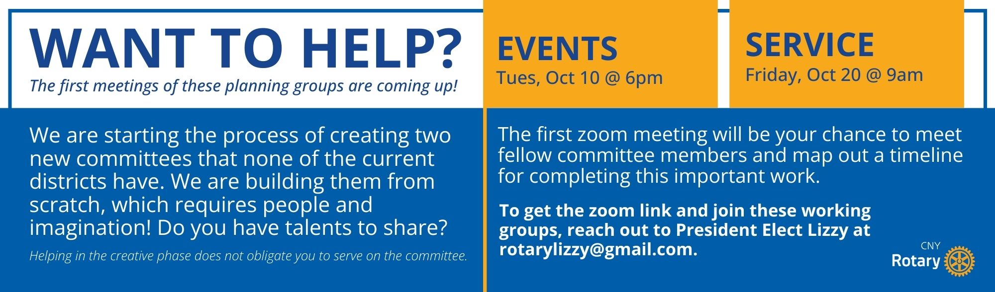 An invitation to CNY Rotary members to join kick off meetings to form the Events and Service committess with instructions to contact PE Lizzy for the zoom links.